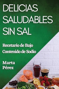 Delicias Saludables sin Sal 