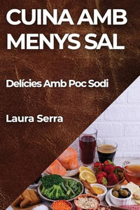 Cuina Amb Menys Sal 