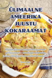 Ülimaalne Ameerika Juustu Kokaraamat 