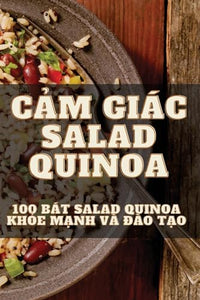 CẢm Giác Salad Quinoa 