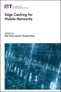 Edge Caching for Mobile Networks 
