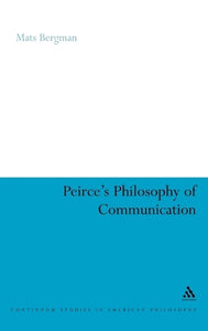 Peirce's Philosophy of Communication 