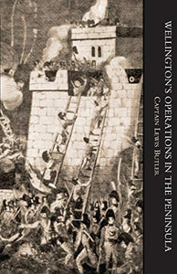 WELLINGTON'S OPERATIONS IN THE PENINSULA 1808-1814 Volume Two 