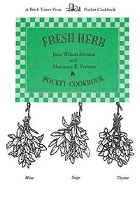 Fresh Herb Pocket Cookbook 