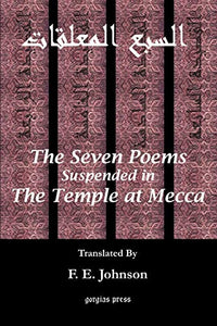 The Seven Poems Suspended from the Temple at Mecca 