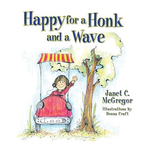 Happy for a Honk and a Wave 