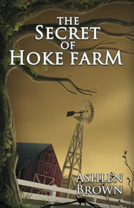 The Secret of Hoke Farm 