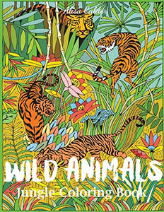 Wild Animals Jungle Coloring Book 