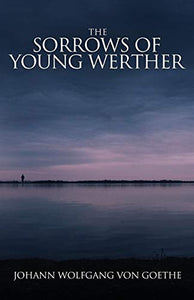 The Sorrows of Young Werther 