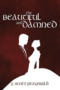 The Beautiful and Damned 