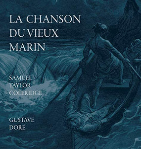 La Chanson Du Vieux Marin/The Rime Of The Ancient Mariner 