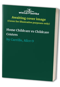 Home Childcare vs Childcare Centers 