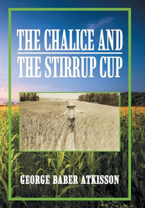 The Chalice and the Stirrup Cup 