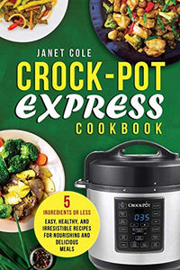 Crock-Pot Express Cookbook 