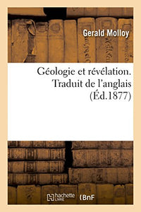 Géologie Et Révélation. Traduit de l'Anglais 