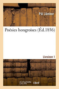 Poésies Hongroises. Livraison 1 