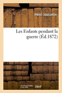 Les Enfants Pendant La Guerre 