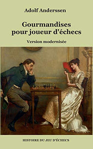 Gourmandises pour joueur d'echecs 