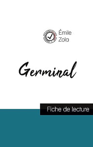 Germinal de Emile Zola (fiche de lecture et analyse complete de l'oeuvre) 