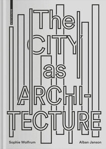 The City as Architecture 