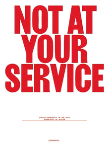 Not at Your Service 