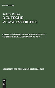 Einfuhrendes: Grundbegriffe der Verslehre. Der altgermanische Vers 