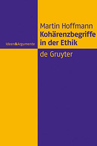 Koharenzbegriffe in der Ethik 