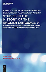 Studies in the History of the English Language V 
