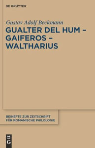 Gualter del Hum  Gaiferos  Waltharius 