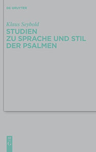 Studien zu Sprache und Stil der Psalmen 
