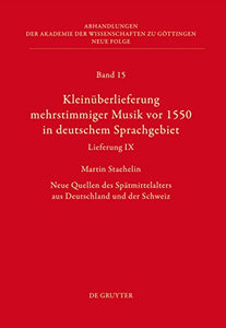 Kleinuberlieferung mehrstimmiger Musik vor 1550 in deutschem Sprachgebiet, Lieferung IX 