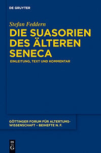 Die Suasorien des alteren Seneca 