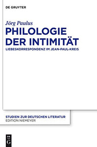 Philologie der Intimitat 