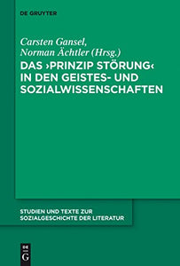 Das 'Prinzip Storung' in den Geistes- und Sozialwissenschaften 