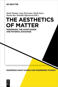 The Aesthetics of Matter 