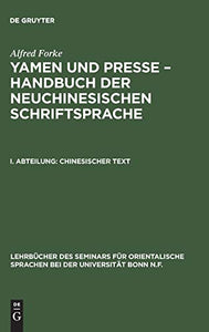 Yamen und Presse - Handbuch der neuchinesischen Schriftsprache, I. Abteilung, Chinesischer Text 