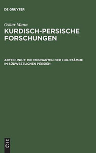 Kurdisch-persische Forschungen, Abteilung 2, Die Mundarten der Lur-Stmme im sdwestlichen Persien 