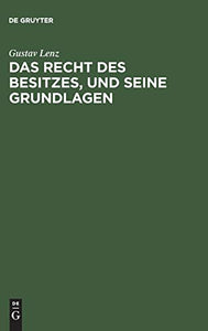 Das Recht des Besitzes, und seine Grundlagen 