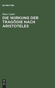 Die Wirkung der Tragodie nach Aristoteles 