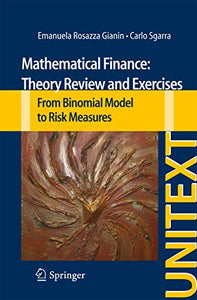 Mathematical Finance: Theory Review and Exercises 