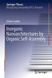 Inorganic Nanoarchitectures by Organic Self-Assembly 