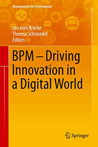 BPM - Driving Innovation in a Digital World 
