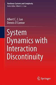 System Dynamics with Interaction Discontinuity 