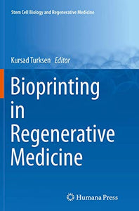 Bioprinting in Regenerative Medicine 