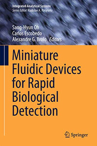 Miniature Fluidic Devices for Rapid Biological Detection 