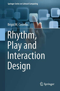 Rhythm, Play and Interaction Design 