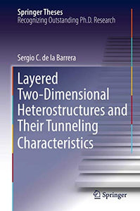 Layered Two-Dimensional Heterostructures and Their Tunneling Characteristics 