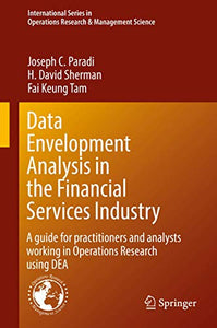 Data Envelopment Analysis in the Financial Services Industry 