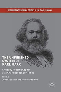 The Unfinished System of Karl Marx 