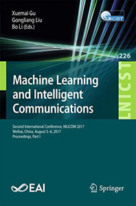 Machine Learning and Intelligent Communications 
